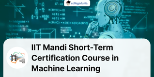 IIT Mandi Short-Term Certification Course in Machine Learning Admission 2024 Open; Apply till Jan 12